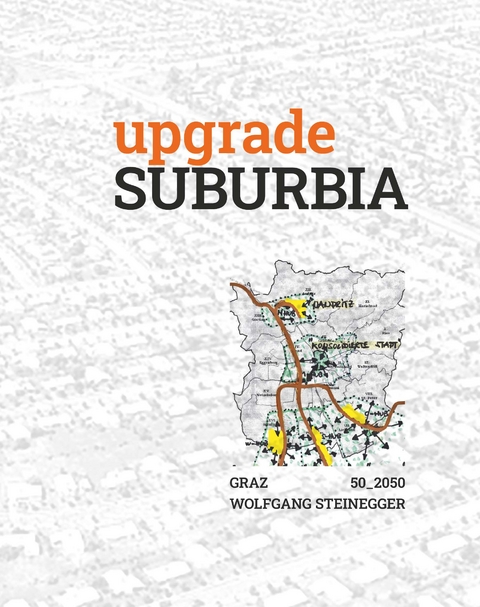 Upgrade Suburbia - Wolfgang Steinegger
