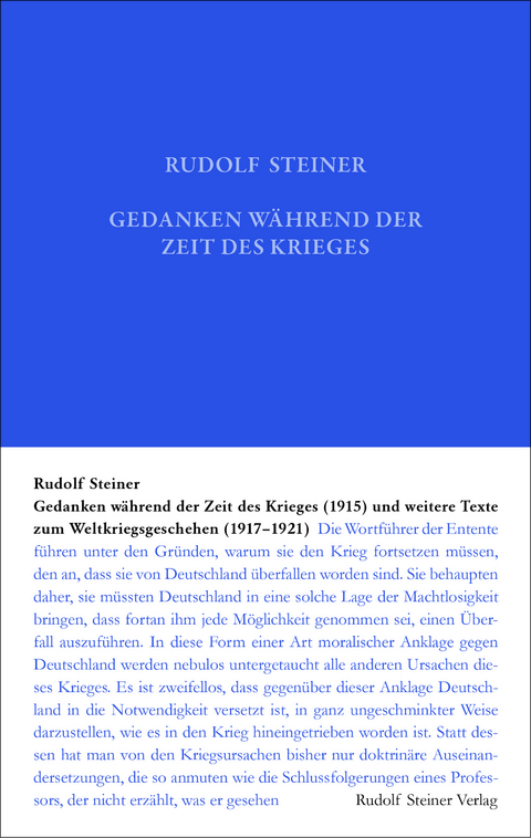 Gedanken während der Zeit des Krieges (1915) und weitere Texte zum Weltgeschehen (1917-1921) - Rudolf Steiner