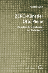 Zero-Künstler Otto Piene - Anette Kuhn