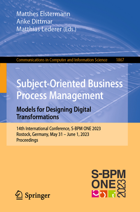 Subject-Oriented Business Process Management. Models for Designing Digital Transformations - 