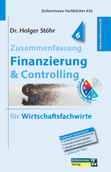 Zusammenfassung Finanzierung & Controlling - Holger Stöhr