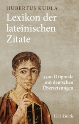 Lexikon der lateinischen Zitate - Kudla, Hubertus