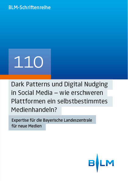 Dark Patterns und Digital Nudging in Social Media – wie erschweren Plattformen ein selbstbestimmtes Medienhandeln? - Rudolf Kammerl, Michaela Kramer, Jane Müller, Katrin Potzel, Moritz Tischer, Lutz Wartberg