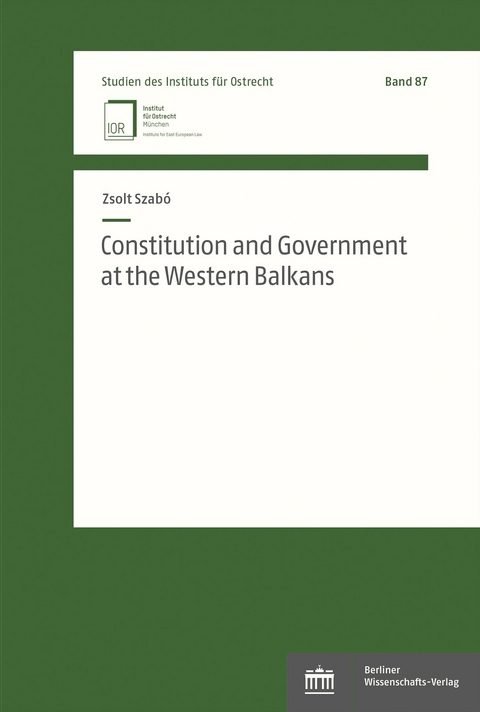 Constitution and Government at the Western Balkans - Zsolt Szabó