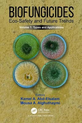Biofungicides: Eco-Safety and Future Trends - 