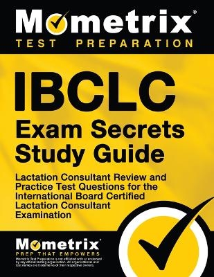 Ibclc Exam Secrets Study Guide - 