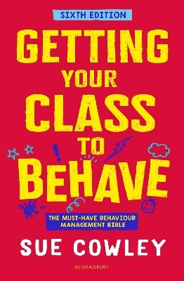 Getting Your Class to Behave - Sue Cowley