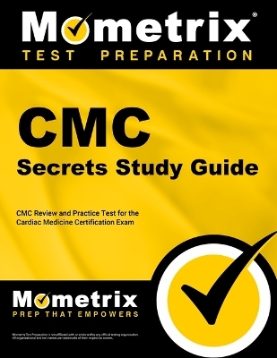CMC Secrets Study Guide - 