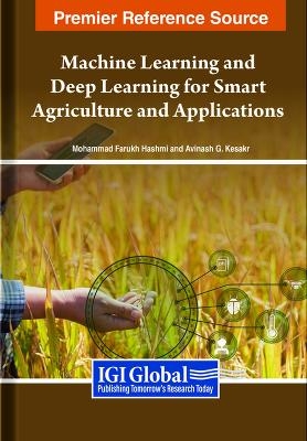 Machine Learning and Deep Learning for Smart Agriculture and Applications - 