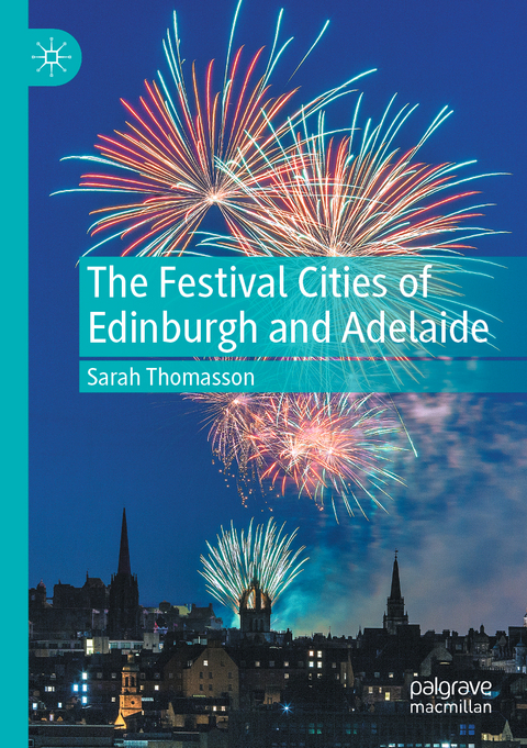 The Festival Cities of Edinburgh and Adelaide - Sarah Thomasson