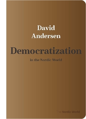 Democratization in the Nordic World - David Delfs Erbo Andersen