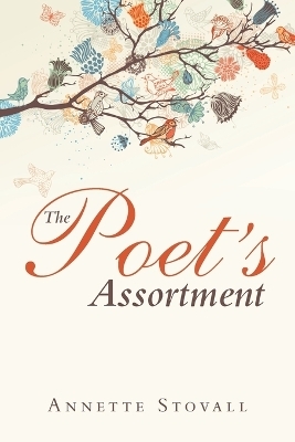 The Poet's Assortment - Annette Stovall