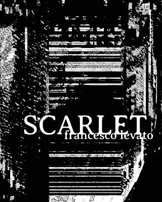 Scarlet - Francesco Levato