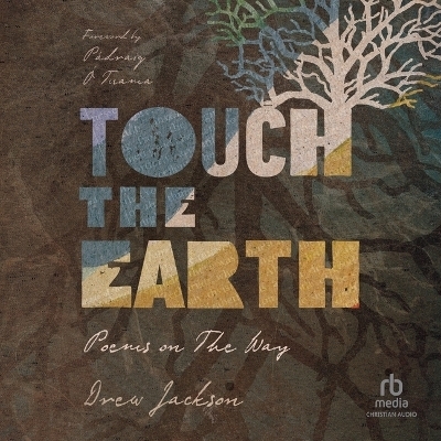 Touch the Earth - Drew Jackson