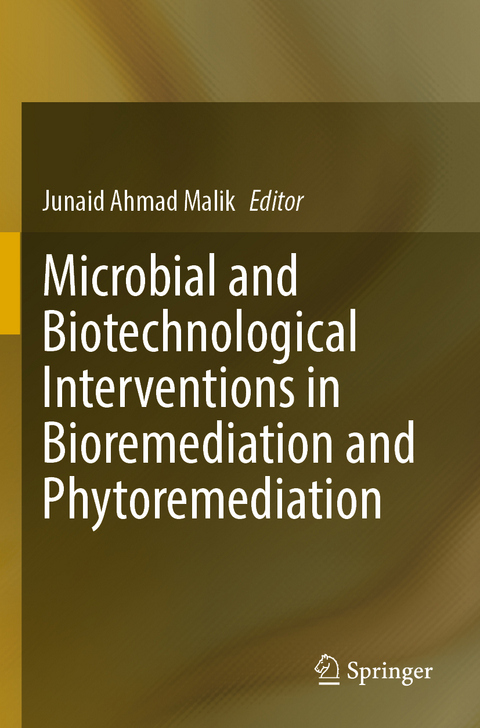 Microbial and Biotechnological Interventions in Bioremediation and Phytoremediation - 