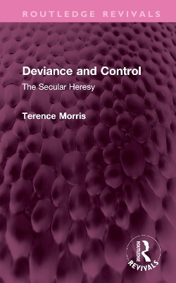 Deviance and Control - Terence Morris