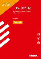 STARK Abiturprüfung FOS/BOS Bayern 2024 - Deutsch 12. Klasse - 