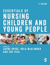 Essentials of Nursing Children and Young People - Price, Jayne; McAlinden, Orla; Veal, Zoë