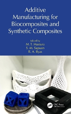 Additive Manufacturing for Biocomposites and Synthetic Composites - 