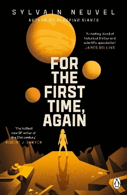 For the First Time, Again - Sylvain Neuvel