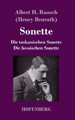 Sonette - Albert H. Rausch, Henry Benrath