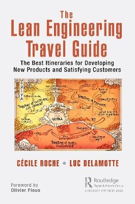 The Lean Engineering Travel Guide - Cécile Roche, Luc Delamotte