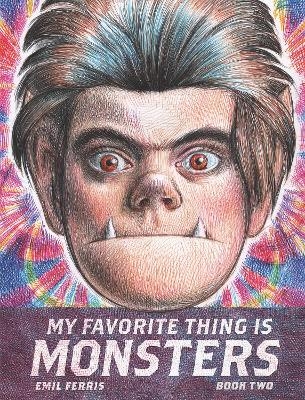 My Favorite Thing Is Monsters Book Two - Emil Ferris