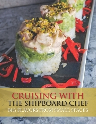 Cruising with the ShipboardChef - Corinne Gregory Sharpe