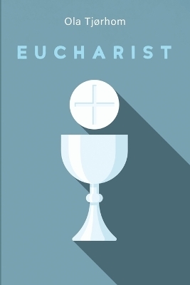 Eucharist - Ola Tj�rhom