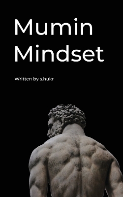 Mumin Mindset -  S Hukr