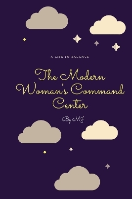 The Modern Woman's Command Center (planner) - Mary Jane Genuino