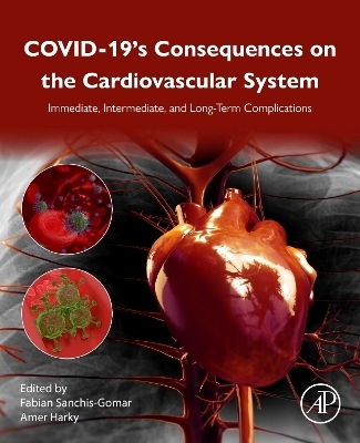 COVID-19’s Consequences on the Cardiovascular System - 