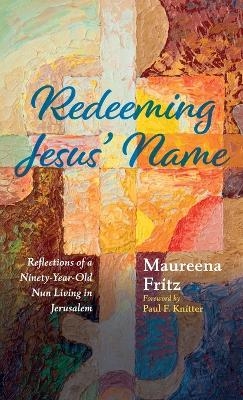 Redeeming Jesus' Name - Maureena Fritz