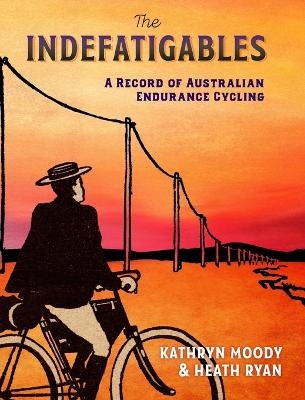 The Indefatigables - Kathryn Moody, Heath Ryan
