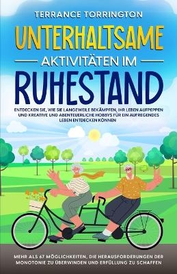 Unterhaltsame Aktivit�ten im Ruhestand - Terrance Torrington