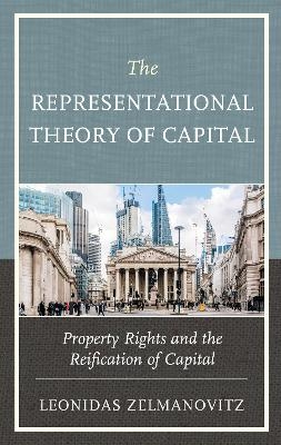 The Representational Theory of Capital - Leonidas Zelmanovitz