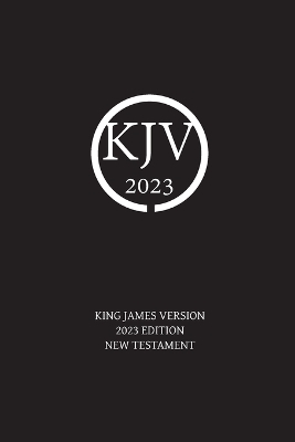 King James Version 2023 Edition New Testament - Nick Sayers