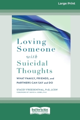 Loving Someone with Suicidal Thoughts - Stacey Freedenthal