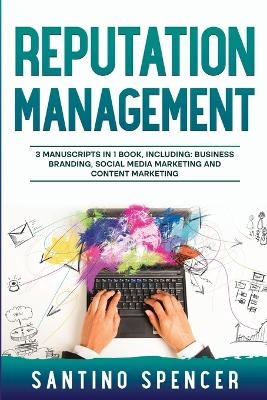 Reputation Management - Santino Spencer