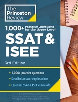 1000+ Practice Questions for the Upper Level SSAT & ISEE, 3rd Edition - Princeton Review