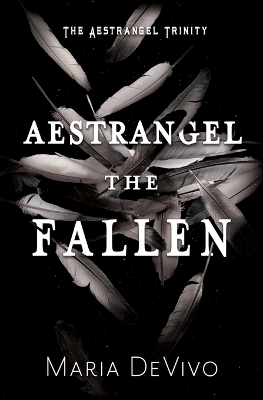 Aestrangel the Fallen - Maria DeVivo