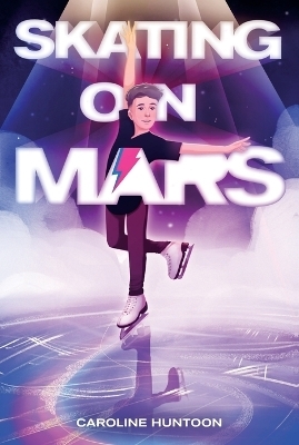 Skating on Mars - Caroline Huntoon