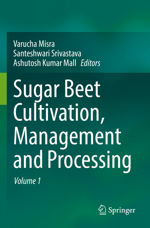 Sugar Beet Cultivation, Management and Processing - 