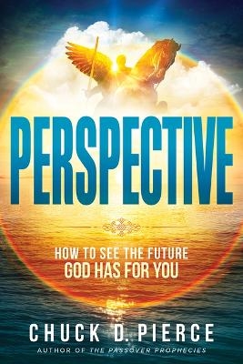 Perspective - Chuck D. Pierce