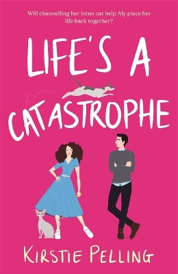 Life's a Catastrophe - Kirstie Pelling