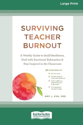 Surviving Teacher Burnout - Eva Amy