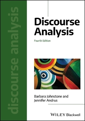 Discourse Analysis - Barbara Johnstone, Jennifer Andrus