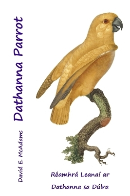 Dathanna Parrot - David E McAdams