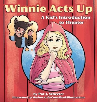 Winnie Acts Up - Pat J Wheeler