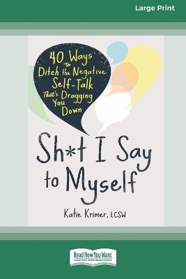 Sh*t I Say to Myself - Katie Krimer